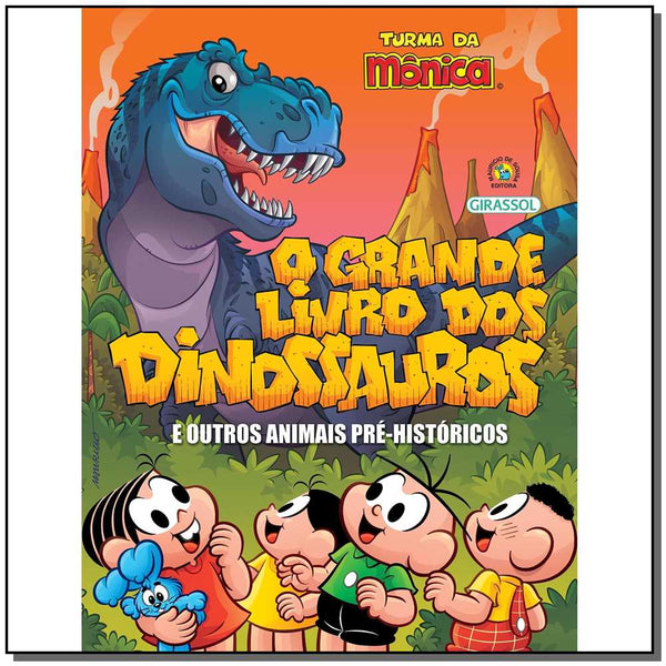 Capa do livro Turma da Mônica - O Grande Livro dos Dinossauros e Outros Animais Pré-Históricos, de Mauricio de Sousa