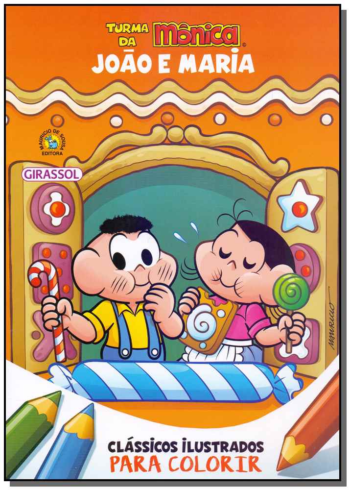 Turma da Mônica - Clássicos Ilustrados para Colorir - João e Maria