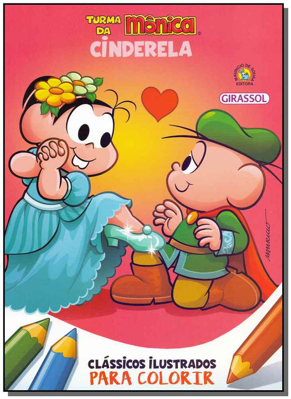 Capa do livro Turma da Mônica - Clássicos Ilustrados para Colorir - Cinderela, de Mauricio de Sousa