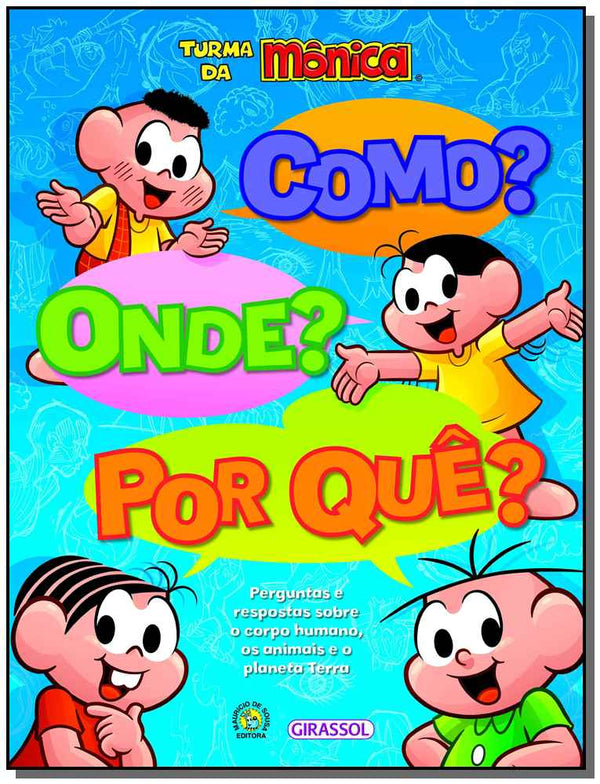 Capa do livro Turma da Mônica - Como? Onde? por Quê?, de Bedoyere; Chambers; Oxlade