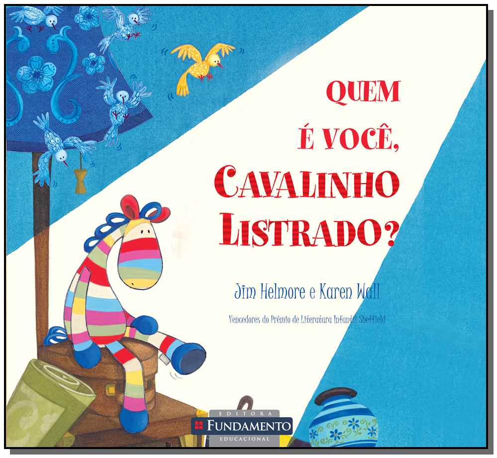 Quem e Você, Cavalinho Listrado?- Cavalinho Listra