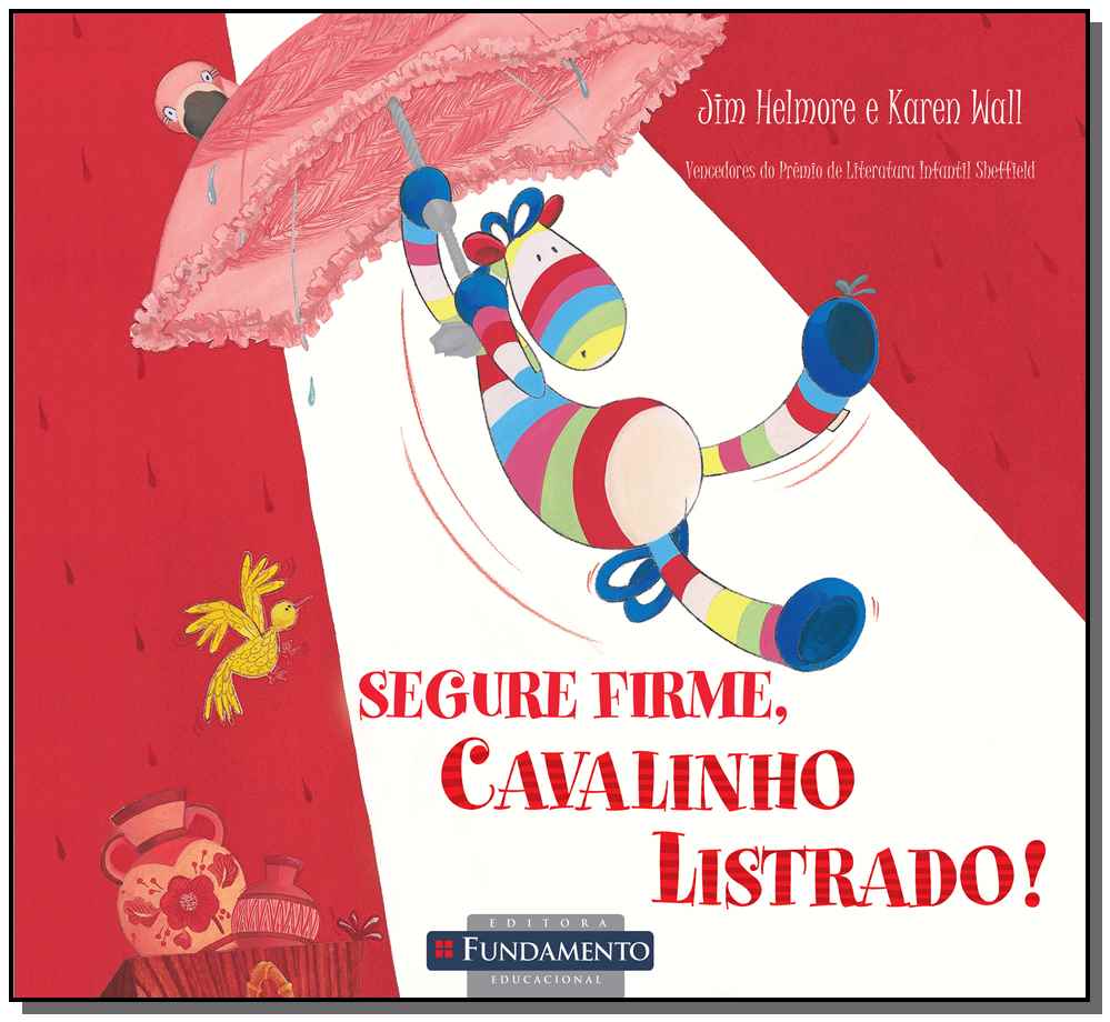 Segure Firme, Cavalinho Listrado