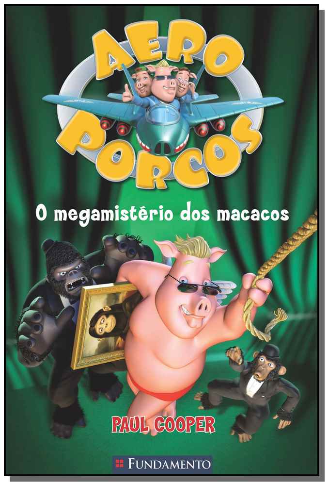 Aeroporcos 02- O Megamisterio dos Macacos