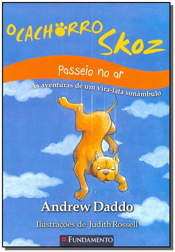 Capa do livro Cachorro Skoz, o - Passeio no Ar, de Andrew Daddo