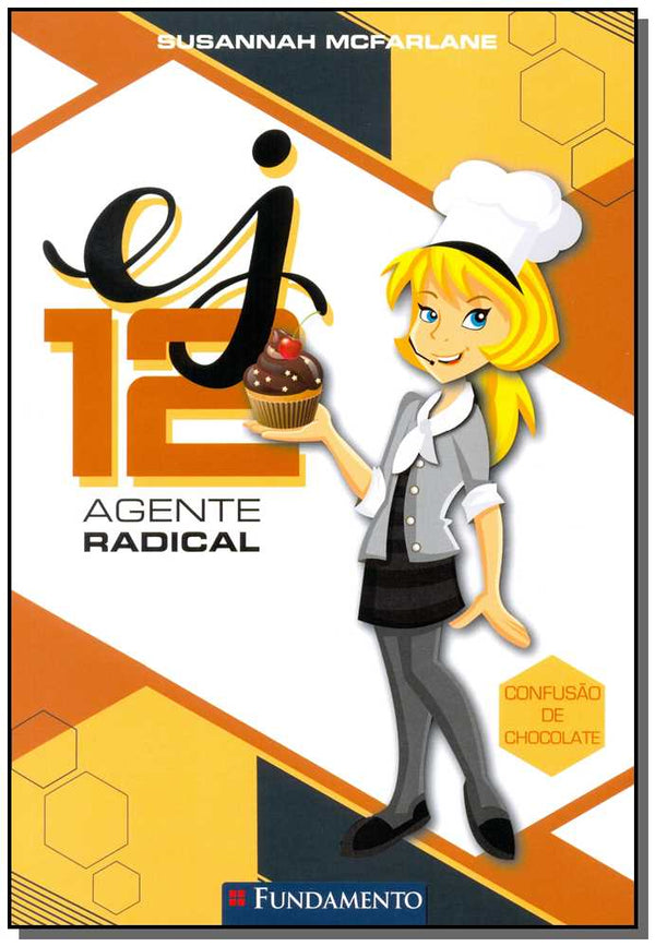 Capa do livro Ej12 Agente Radical - Confusão de Chocolate, de Susannah Mcfarlane