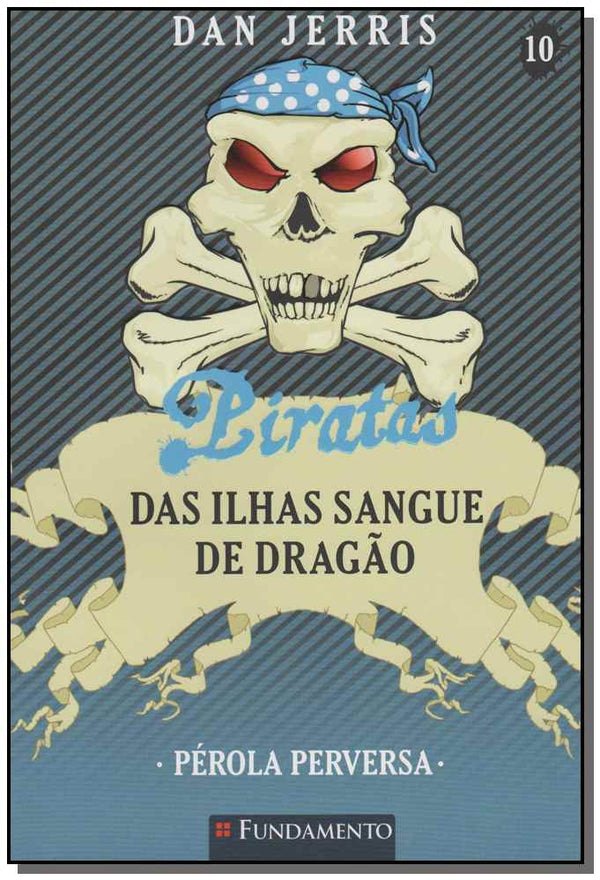 Capa do livro Piratas das Ilhas Sangue de Dragão - Pérola Perversa, de Dan Jerris