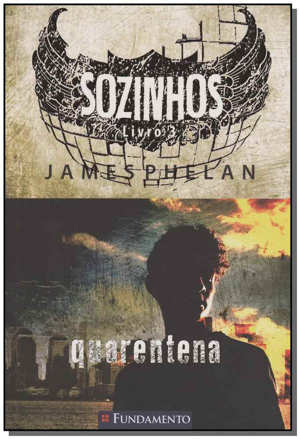 Capa do livro Sozinhos 03 - Quarentena, de James Phelan
