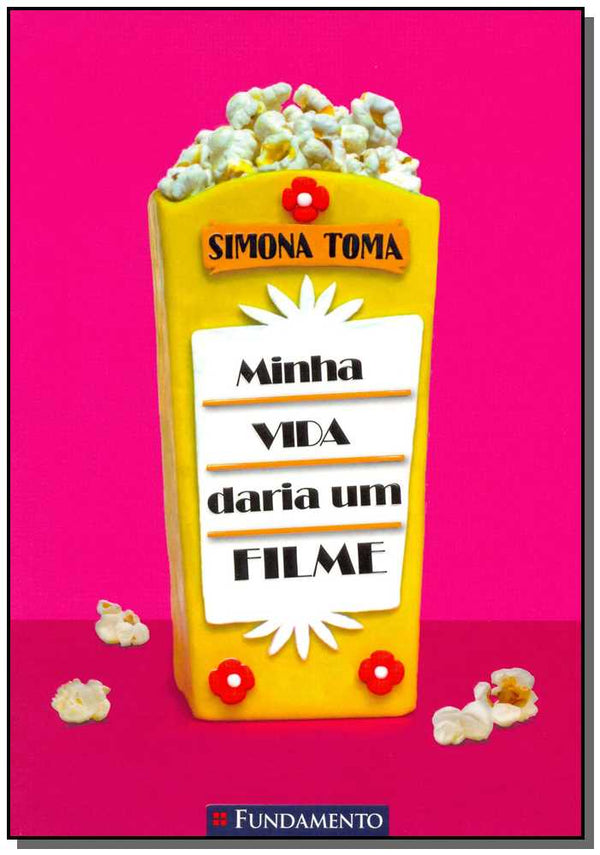 Capa do livro Minha Vida Daria um Filme, de Simona Toma