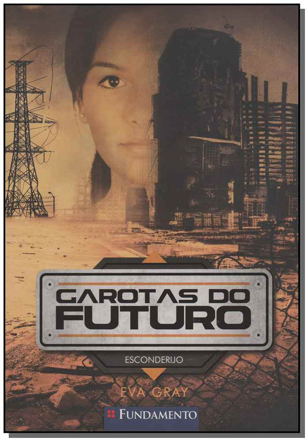 Capa do livro Garotas do Futuro 02 - Esconderijo, de Eva Gray