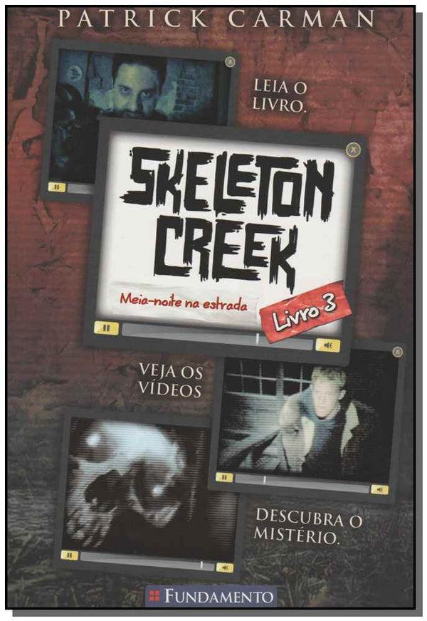 Capa do livro Skeleton Creek 03 - Meia-Noite na Estrada, de Patrick Carman