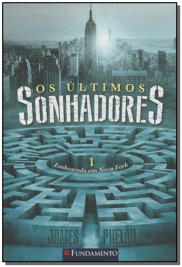 Capa do livro Ultimos Sonhadores, 1 os - Emboscada em Nova York, de James Phelan