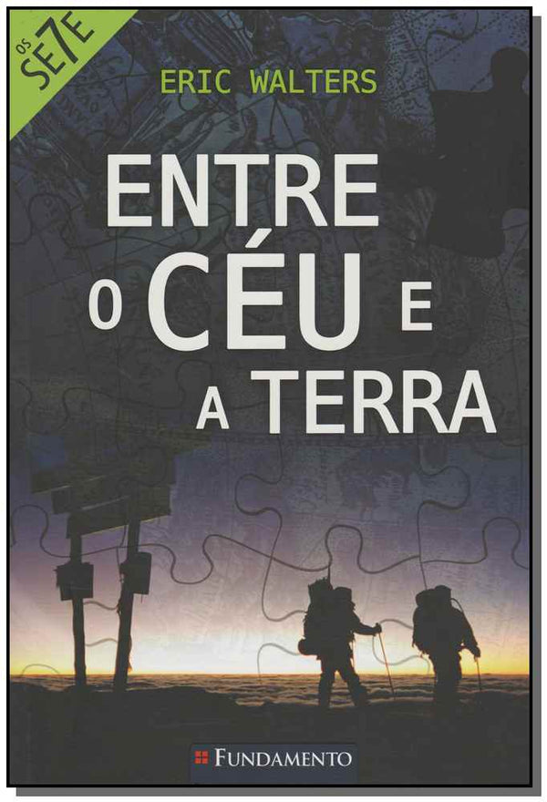 Capa do livro Sete, os - Entre o Ceu e a Terra, de Eric Walters