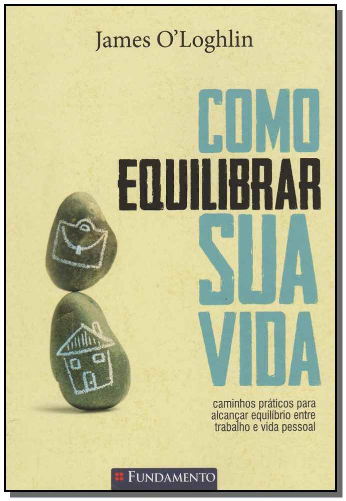 Como Equilibrar Sua Vida