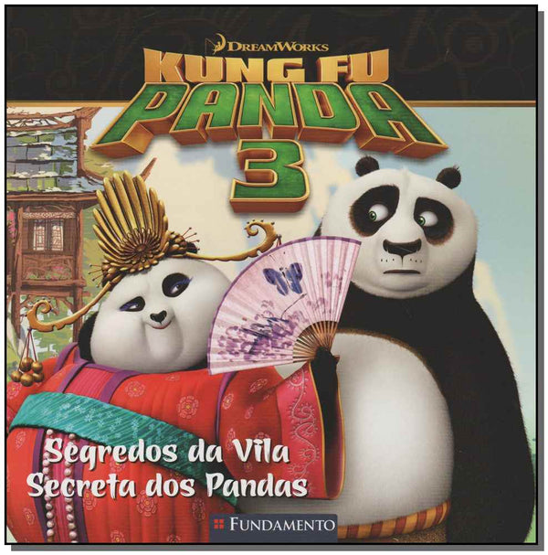 Capa do livro Kung Fu Panda 3 - Segredos da Vila, de Daphne Pendergrass