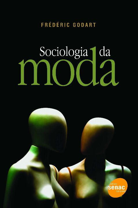 Capa do livro Sociologia da Moda, de Frederic Godart