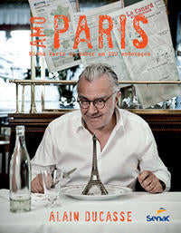 Capa do livro Amo Paris : Minha Paris do Sabor em 200 Endereços, de Alain Ducasse