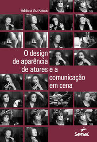 Capa do livro O Design de Aparência de Atores e a Comunicação em Cena, de Adriana Vaz Ramos