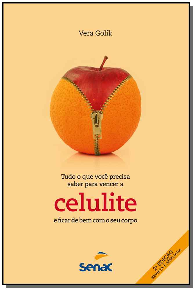 Tudo o que Você Precisa Saber para Vencer a Celulite e Ficar de Bem com o Seu Corpo