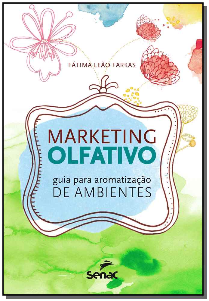Marketing Olfativo : Guia para Aromatização de Ambientes