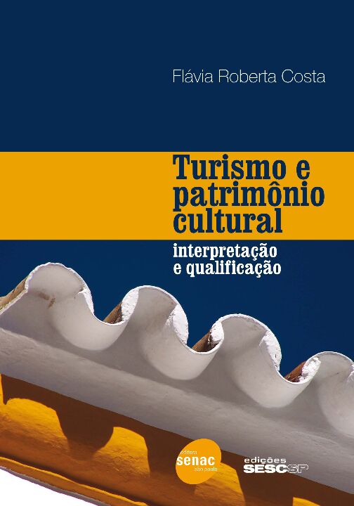 Capa do livro Turismo e Patrimônio Cultural, de Flavia Roberta Costa