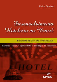 Capa do livro Desenvolvimento Hoteleiro no Brasil, de Pedro Cypriano