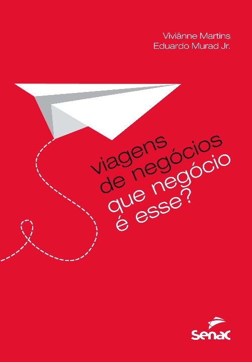 Viagens de Negócios: Que Negócio e Esse?