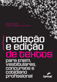Redação e Edição de Textos - Para Enem, Vestibulares, Concursos e Cotidiano Profissional