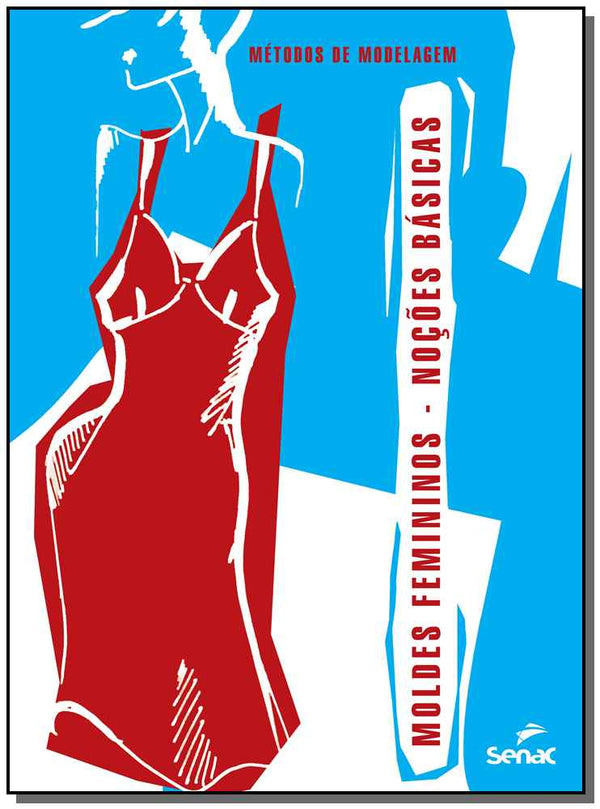 Capa do livro Moldes Femininos, de Editora Senac Sao Paulo