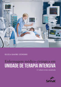 Capa do livro Enfermagem Médico-Cirúrgica em Unidade de Terapia Intensiva, de Eliza Kaori Uenishi