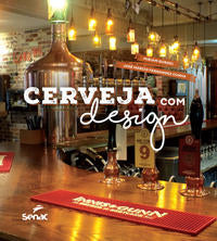 Capa do livro Cerveja com Design, de Jose Marcio, Miriam Costa Gurgel