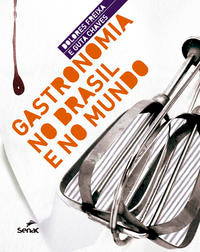Gastronomia no Brasil e no Mundo