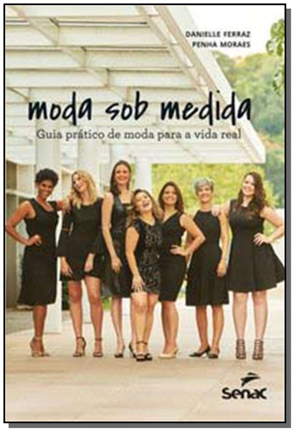 Capa do livro Moda sob Medida, de Danielle Ferraz, Penha Moraes