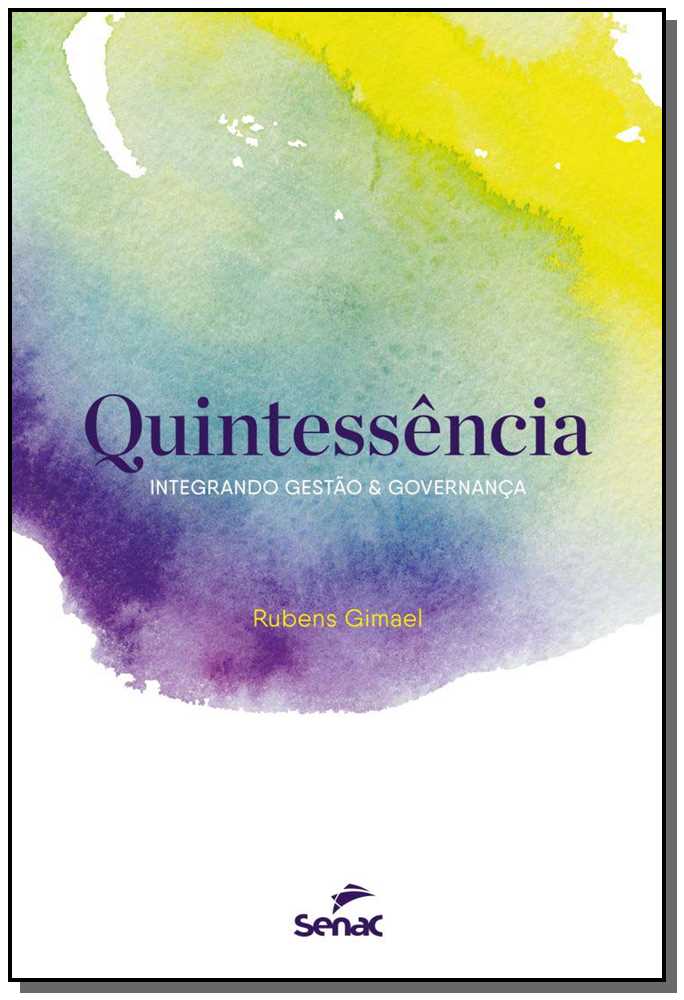 Quintessência - Integrando Gestão & Governança