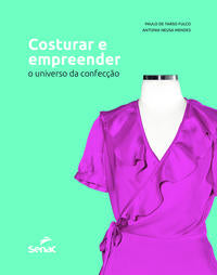 Capa do livro Costurar e Empreender, de Paulo Fulco, Antonia Mendes