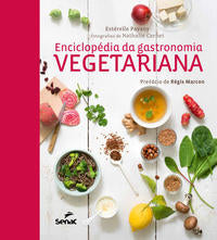Capa do livro Enciclopédia da Gastronomia Vegetariana, de Esterelle Payany
