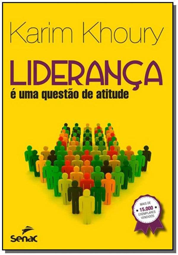 Capa do livro Liderança e uma Questão de Atitude - 04ed/19, de Karim Khoury