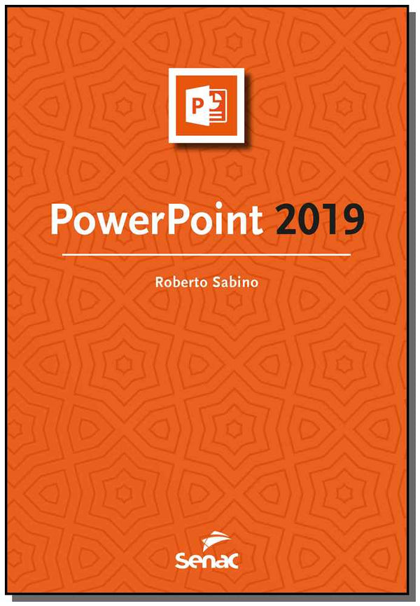Capa do livro Powerpoint 2019, de Roberto Sabino
