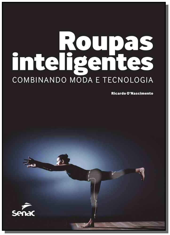 Roupas Inteligentes - Combinando Moda e Tecnologia