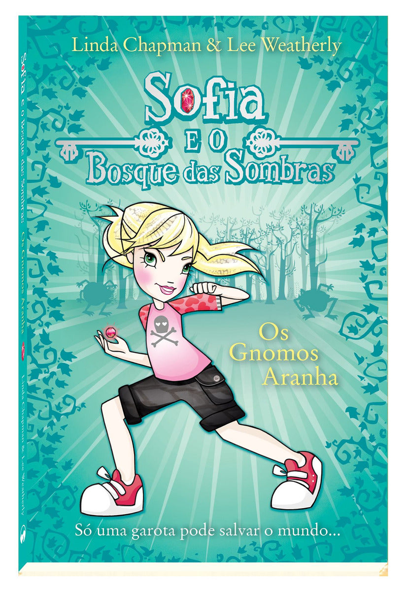 A Sofia e o Bosque das Sombra os Gnomos
