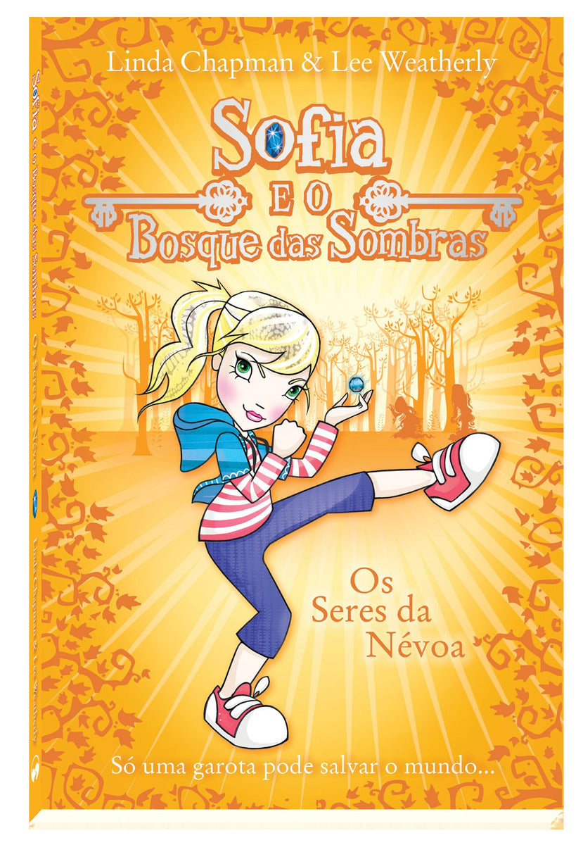 Sofia e o Bosque das Sombras os Seres d
