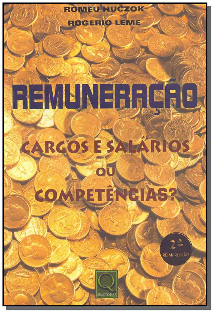 Remuneração - Cargos e Salários ou Competências?