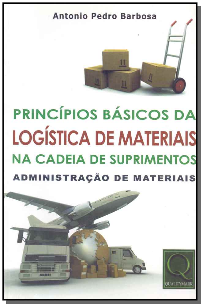 Princípios Básicos da Logística de Materiais na Cadeia de Suprimentos