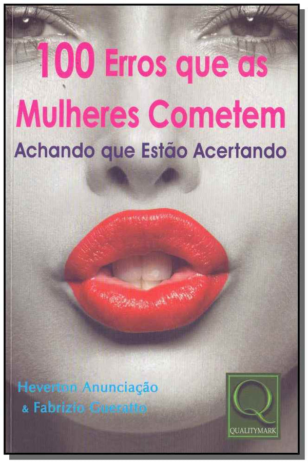 Capa do livro 100 Erros que as Mulheres Cometem, de Anunciacao e Gueratto