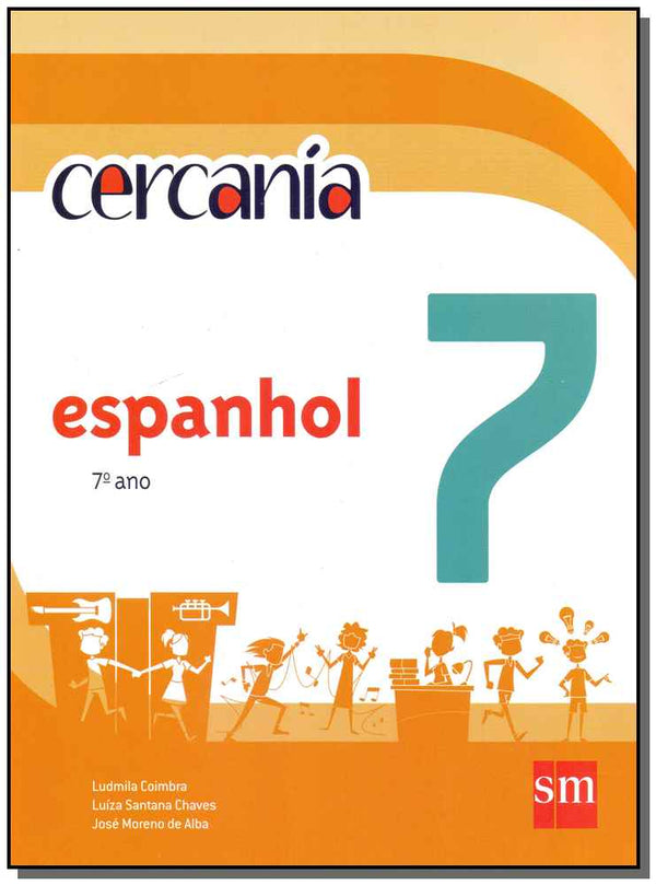 Capa do livro Cercania - Espanhol 07 - 02ed/12, de Coimbra; Chaves e de Alba