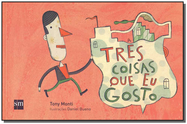 Capa do livro Três Coisas que Eu Gosto, de Tony Monti