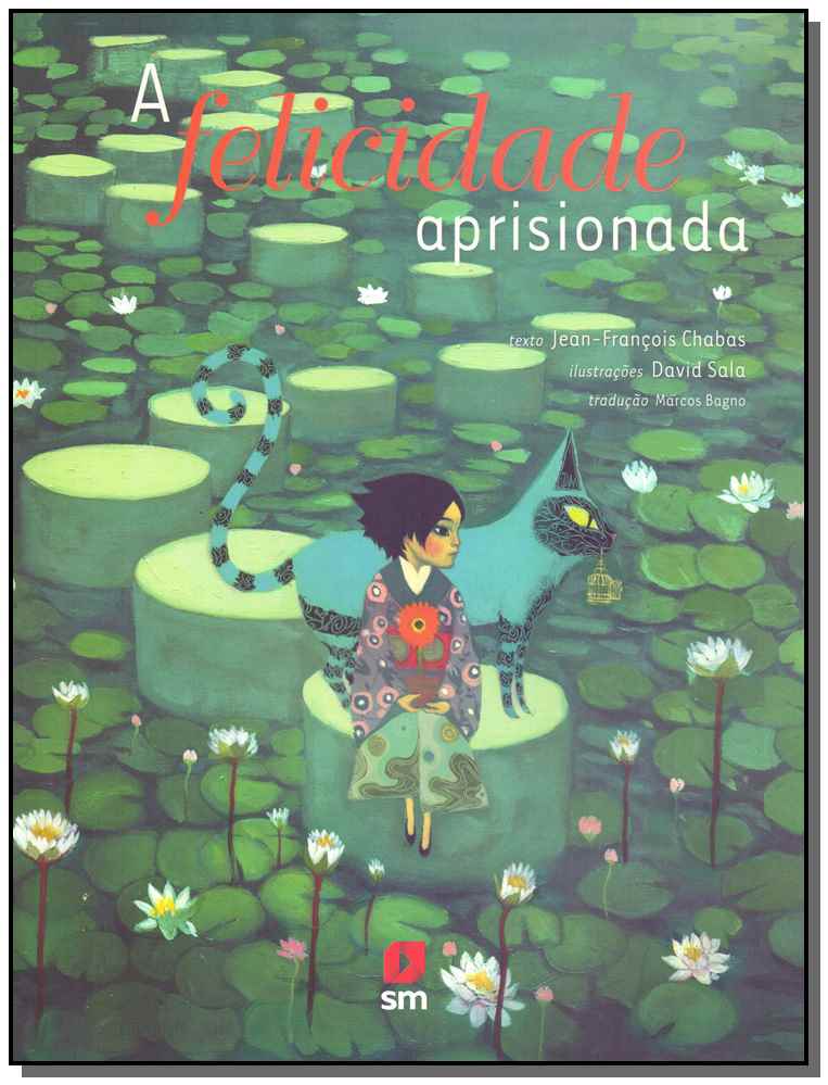 Felicidade Aprisionada, a