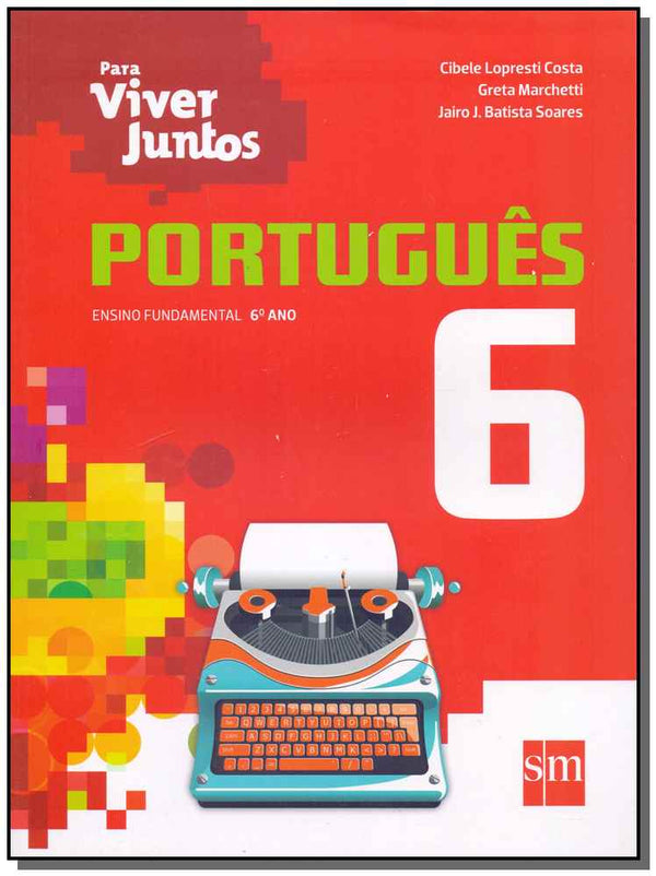 Capa do livro Para Viver Juntos - Português 06 Ano - 03ed/14, de Costa; Marchetti e Soares
