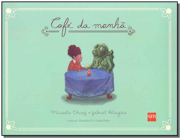Capa do livro Café da Manhã, de Micaela Chirif, Gabriel Alayza