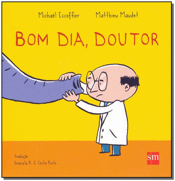 Capa do livro Bom Dia, Doutor, de Michael Escoffier, Matthieu Maudet