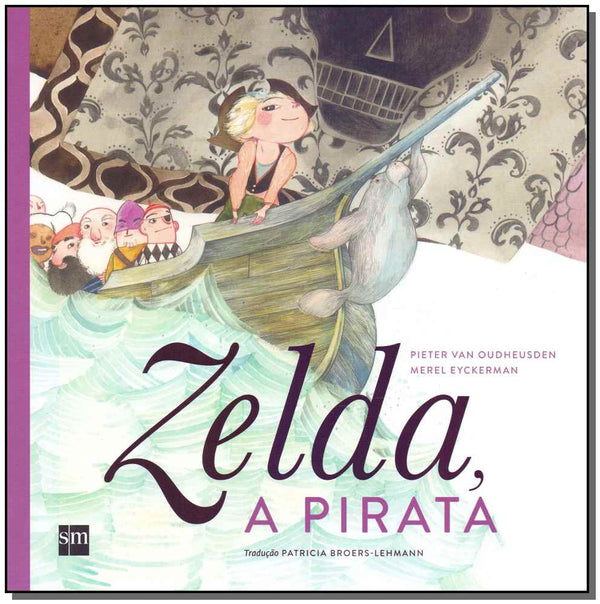 Capa do livro Zelda, a Pirata, de Pieter Oudheusden, Merel Eyckerman